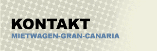 MIETWAGEN GRAN CANARIA - MIETWAGEN TENERIFFA - MIETWAGEN LANZAROTE - MIETWAGEN FUERTEVENTURA - MIETWAGEN LAS PALMAS - AUTOVERMIETUNG MALLORCA - AUTOVERMIETUNG  MALAGA - AUTOVERMIETUNG ALICANTE FLUGHAFEN